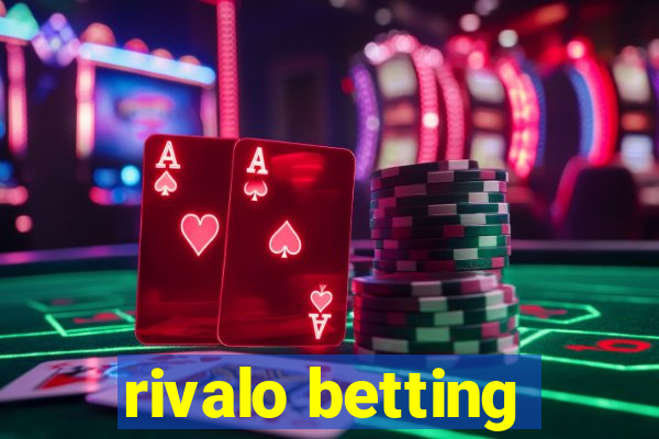 rivalo betting