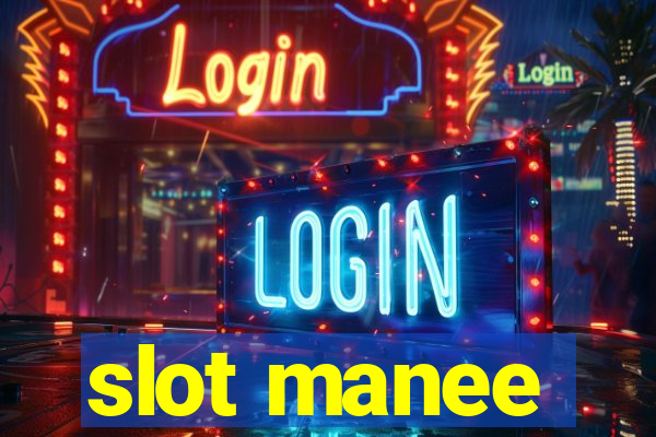 slot manee