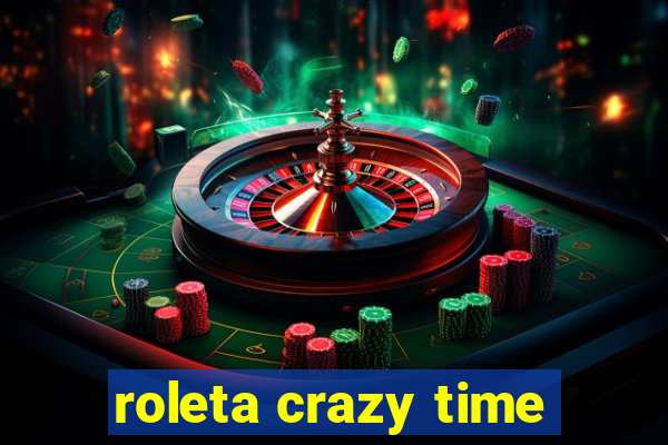 roleta crazy time