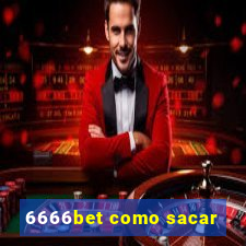 6666bet como sacar