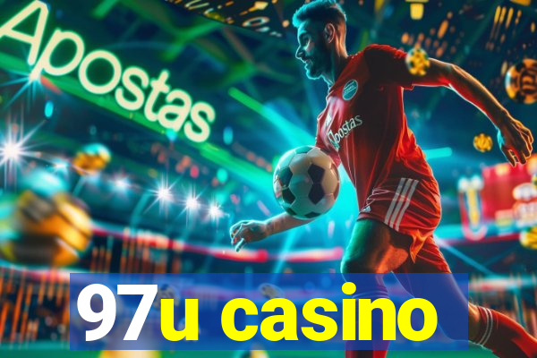 97u casino