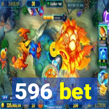 596 bet