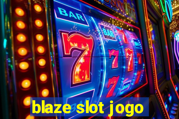 blaze slot jogo