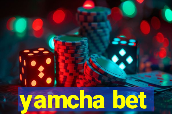 yamcha bet