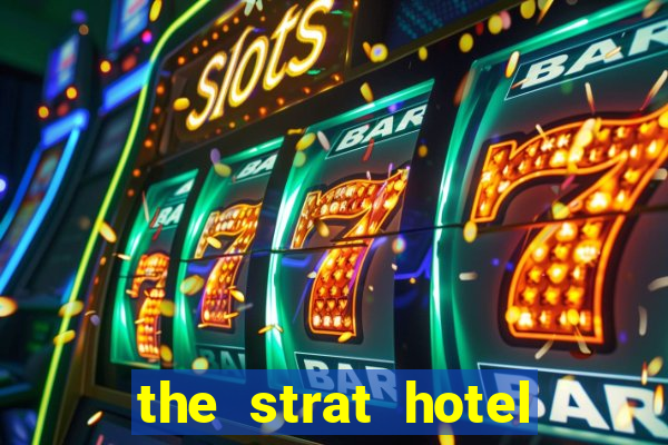 the strat hotel casino & tower