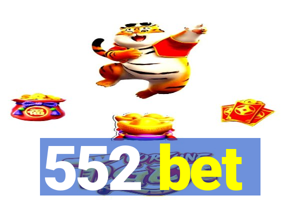 552 bet