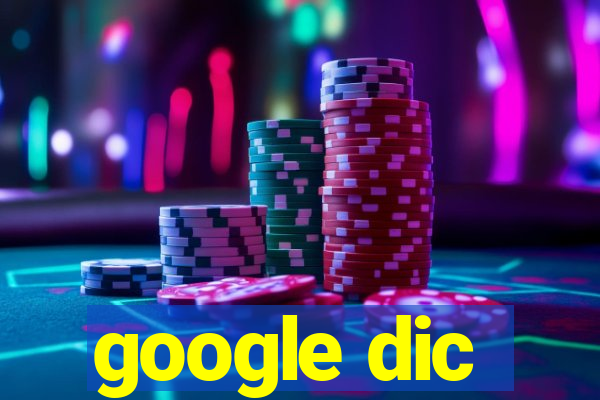 google dic