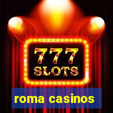 roma casinos