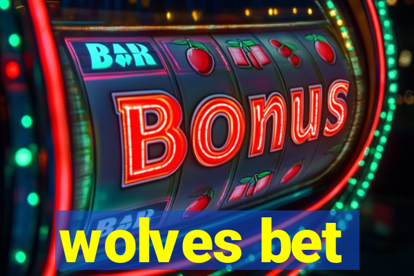 wolves bet