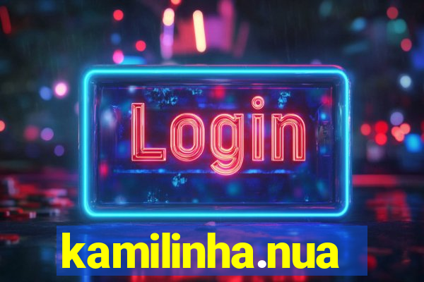 kamilinha.nua