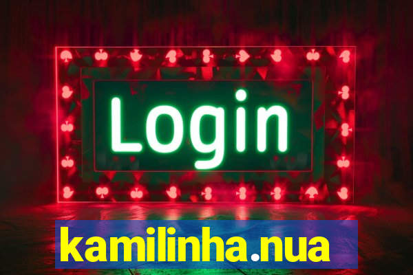 kamilinha.nua