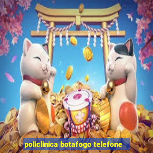 policlinica botafogo telefone