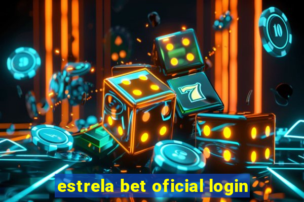 estrela bet oficial login