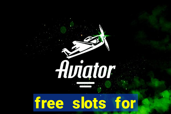 free slots for real money