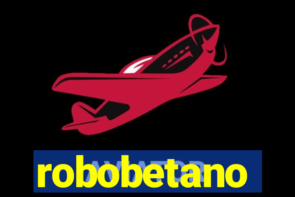 robobetano