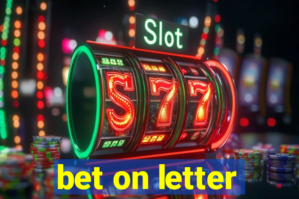 bet on letter