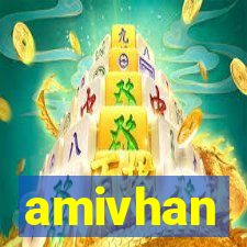 amivhan