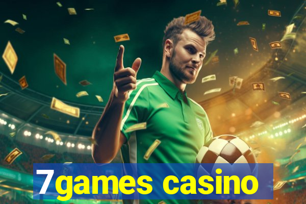 7games casino