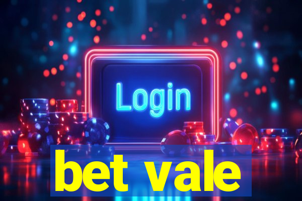 bet vale