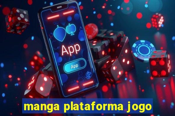 manga plataforma jogo