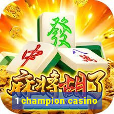 1 champion casino