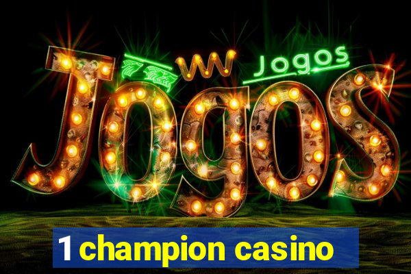 1 champion casino