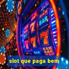 slot que paga bem