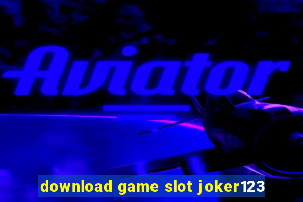 download game slot joker123