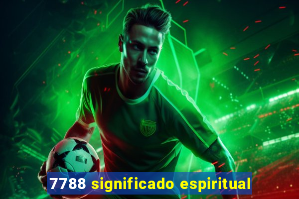 7788 significado espiritual