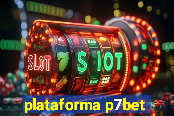 plataforma p7bet