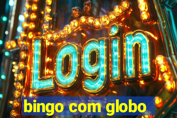 bingo com globo