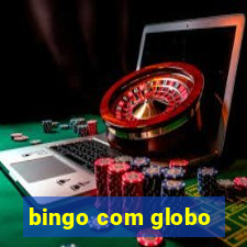 bingo com globo