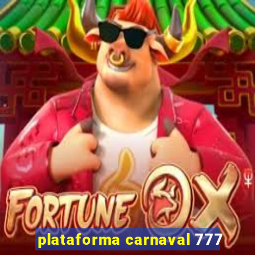 plataforma carnaval 777