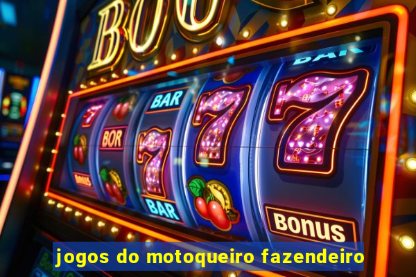 jogos do motoqueiro fazendeiro