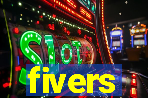 fivers