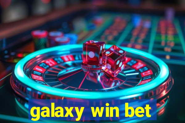 galaxy win bet