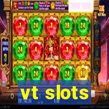 vt slots