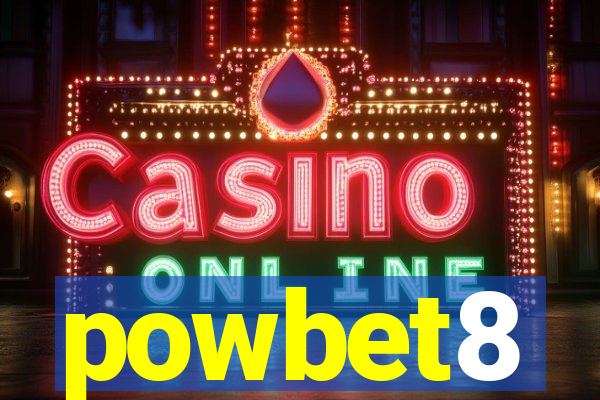 powbet8