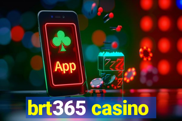 brt365 casino