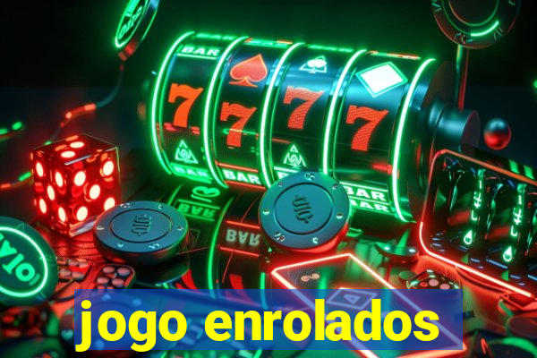 jogo enrolados