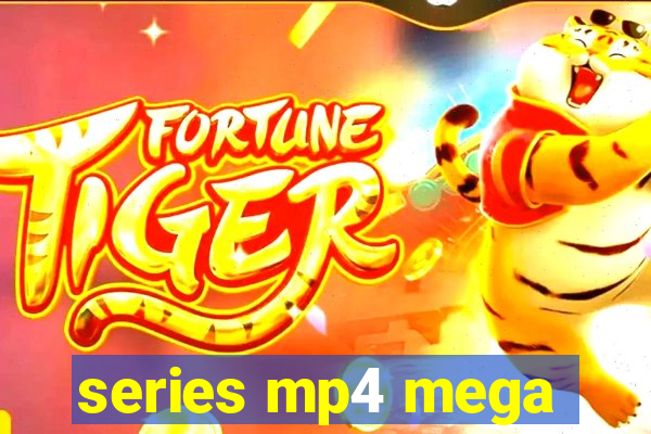 series mp4 mega