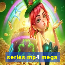 series mp4 mega