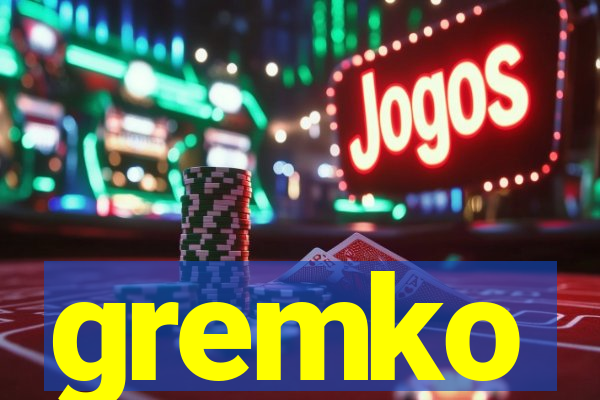 gremko