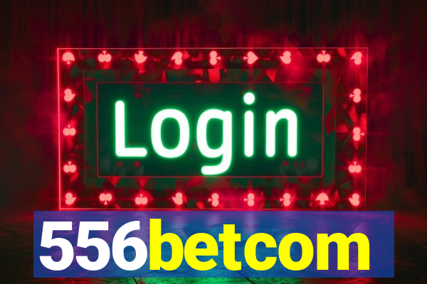 556betcom