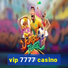 vip 7777 casino