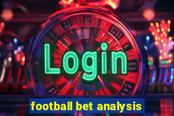 football bet analysis