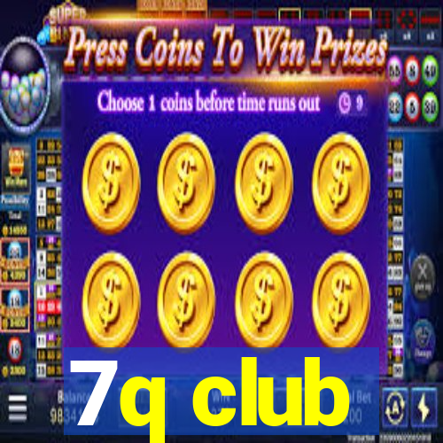 7q club