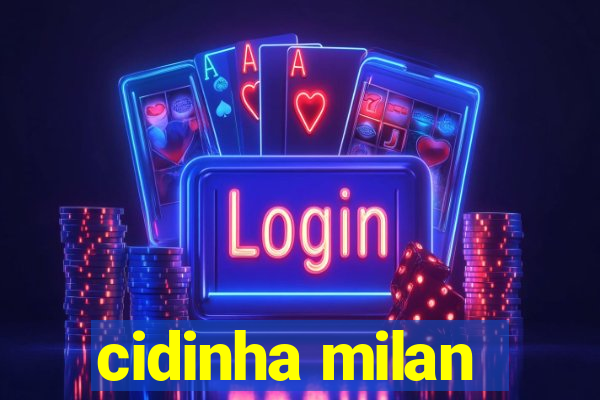 cidinha milan