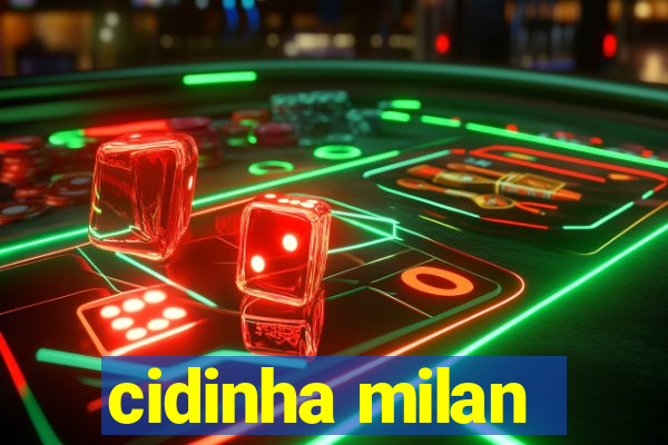 cidinha milan