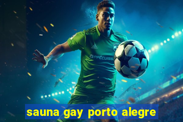 sauna gay porto alegre